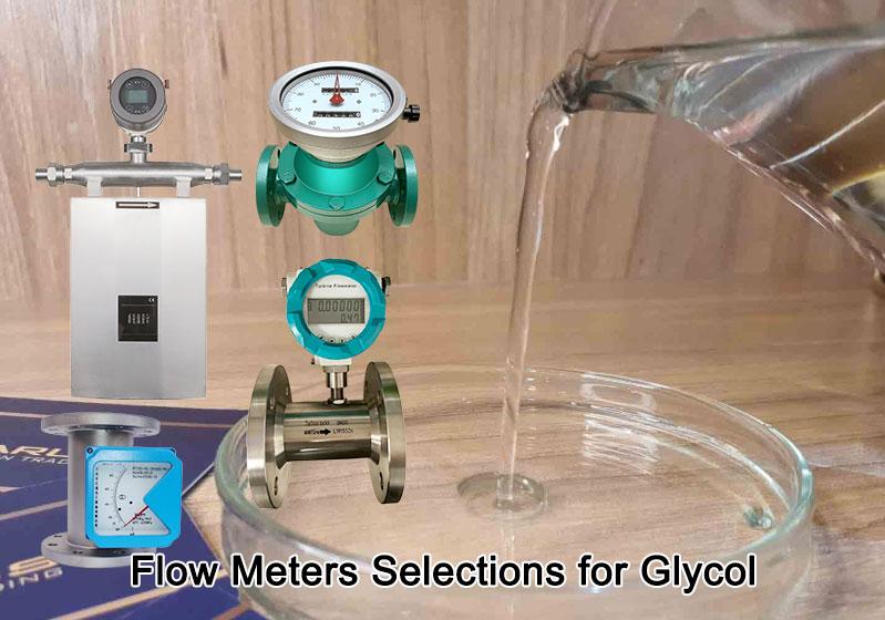 Lựa chọn lưu lượng kế để đo lưu lượng glycol flowmeter selection for glycol measurement